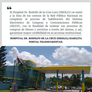 Lee más sobre el artículo Hospital Rodolfo de la Cruz Lora habilita portal transparentar