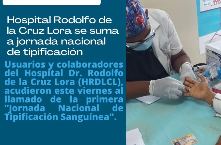 Hospital Rodolfo de la Cruz Lora se suma a jornada nacional de tipificación