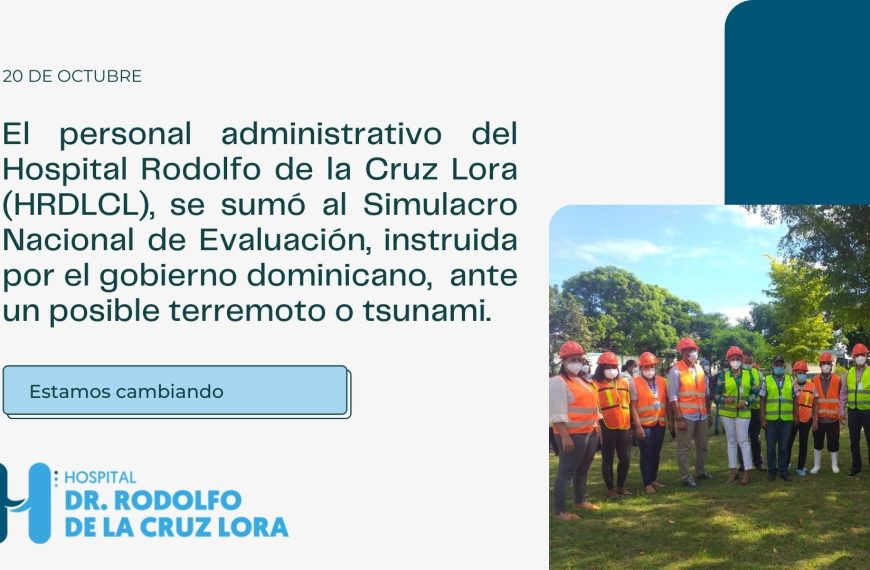 El personal administrativo del Hospital Rodolfo de la Cruz Lora (HRDLCL), se sumó al Simulacro Nacional de Evaluación