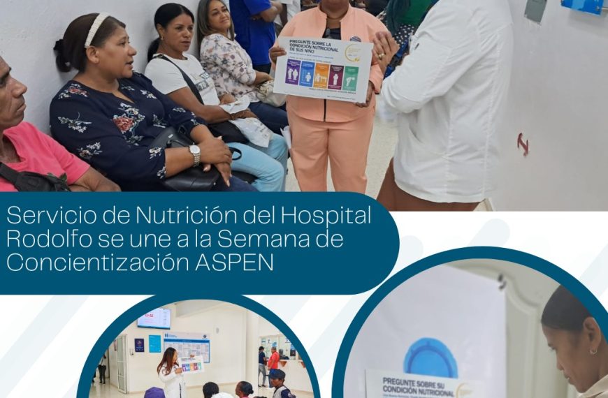 Servicio de Nutrición del Hospital Rodolfo se une a la Semana de Concientización